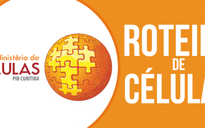 Roteiro de Células de 01. a 08.05.2022