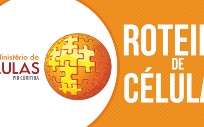 Roteiro de Célula 15 a 22.03.2020