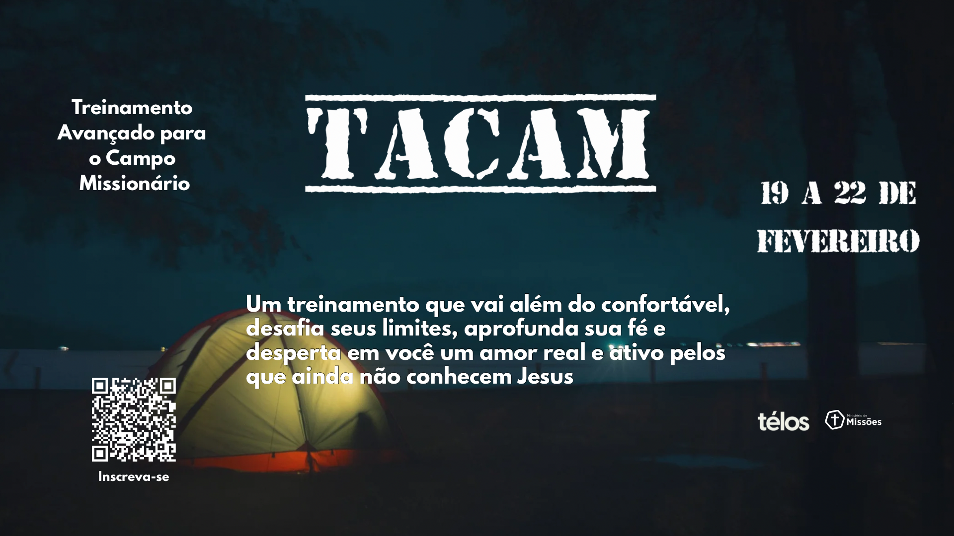 TACAM – Treinamento Avançado Para o Campo Missionário | 19 a 22/02