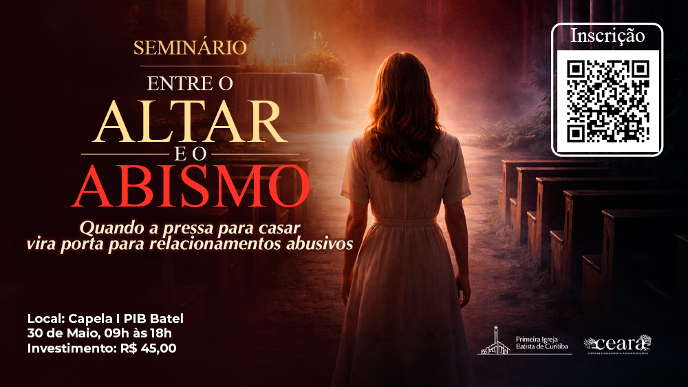 Entre o Altar e o Abismo: um seminário cristão sobre discernimento emocional e relacionamentos abusivos