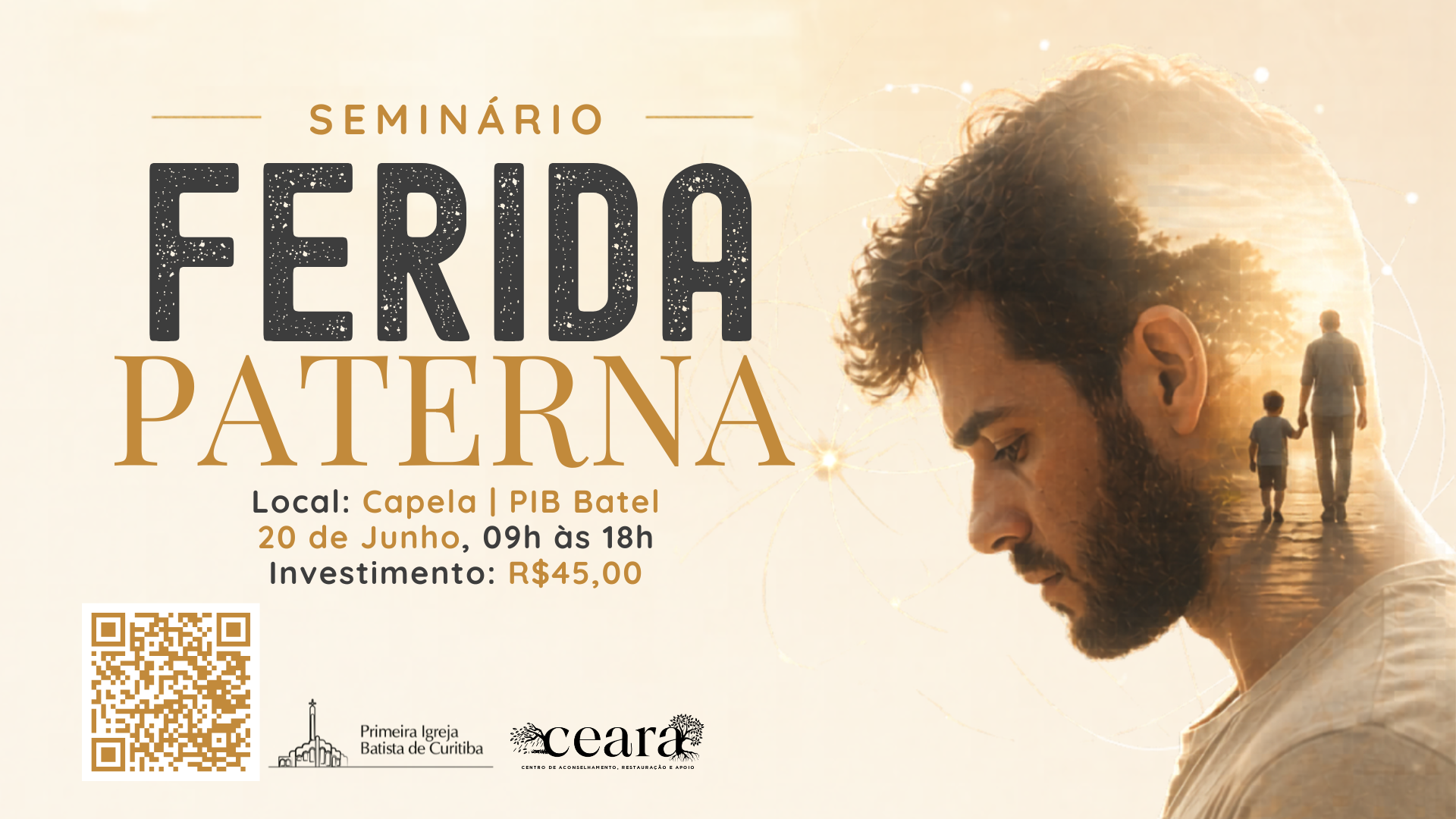Seminário Ferida Paterna propõe jornada de cura emocional e restauração na PIB Curitiba