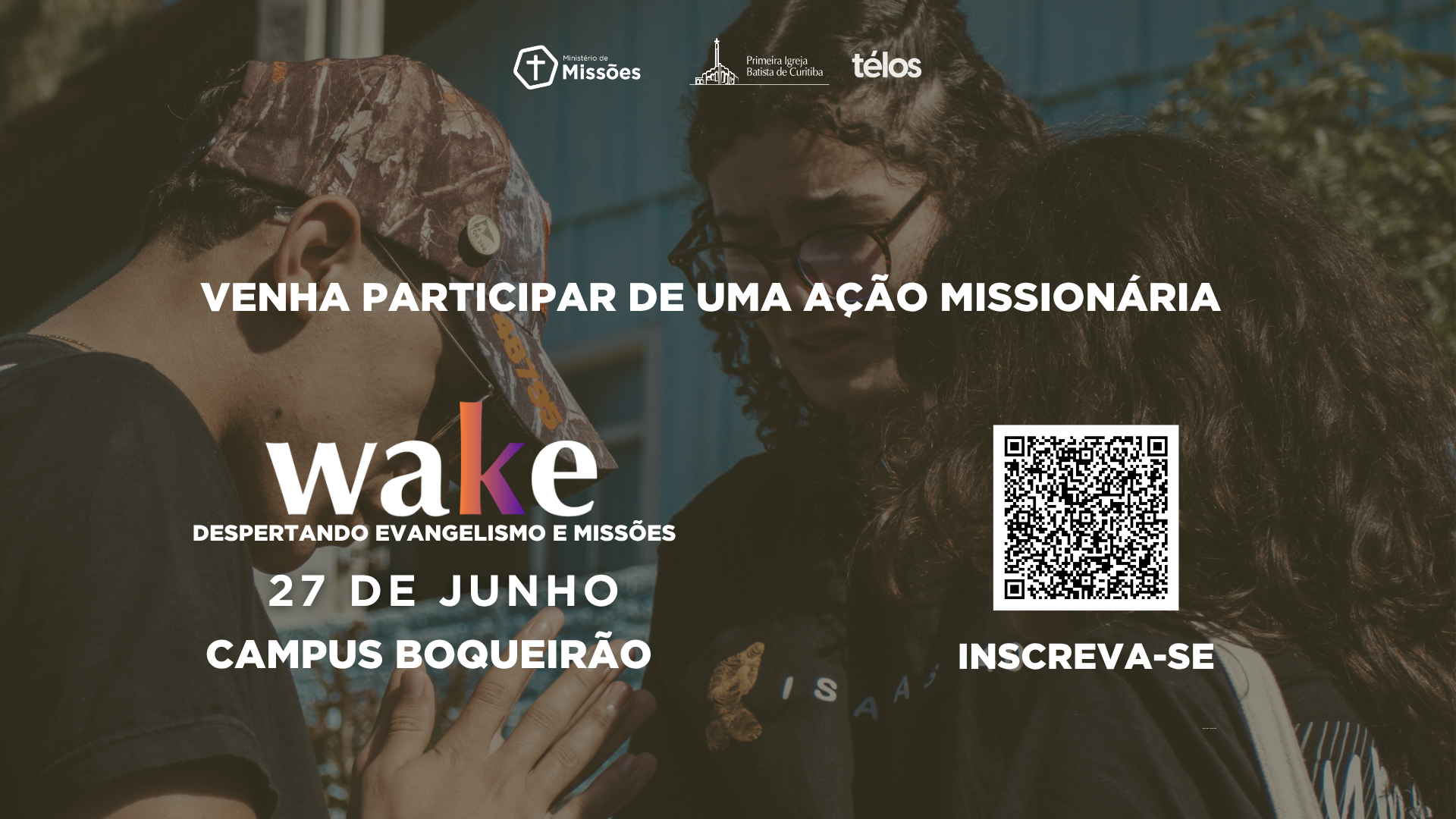 Télos WAKE: participe de uma ação missionária no Campus Boqueirão