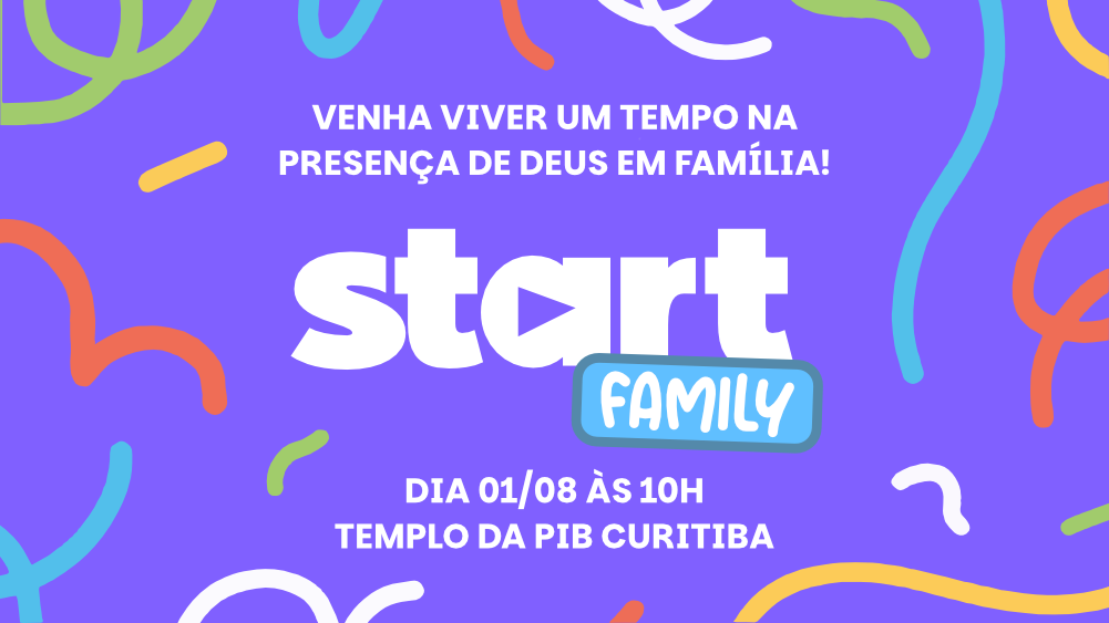 Start Family: um culto especial para toda a família