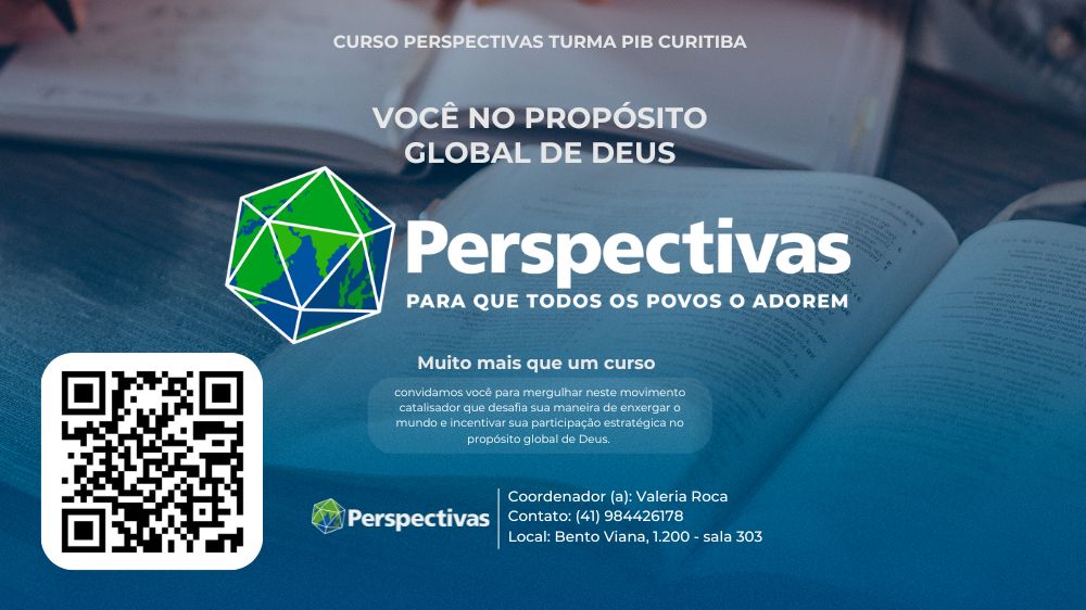Curso Perspectivas: sua vida no propósito global de Deus