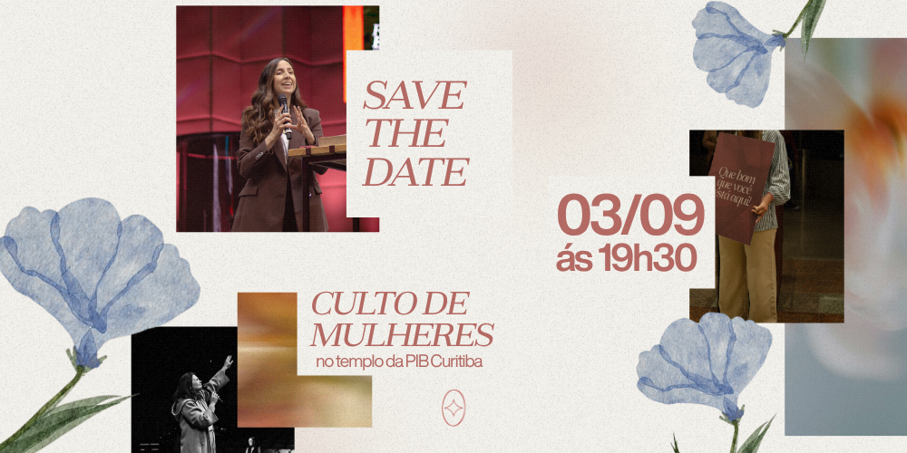 Uma Voz: Culto de Mulheres na PIB Curitiba