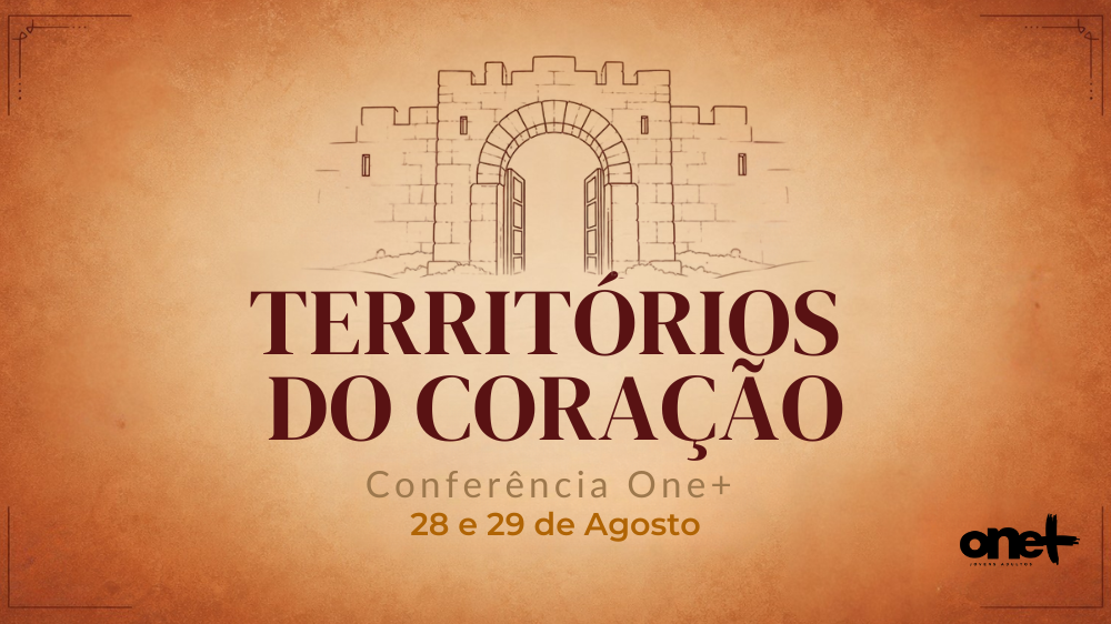 Territórios do Coração: participe da Conferência One+ 2026